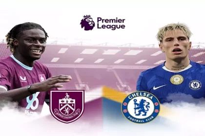 Prediksi Chelsea vs Burnley The Blues Siap Incar Tiga Poin Lagi