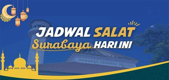 Jadwal Sholat Surabaya Terbaru Hari Ini & Niat Sholat Lengkap